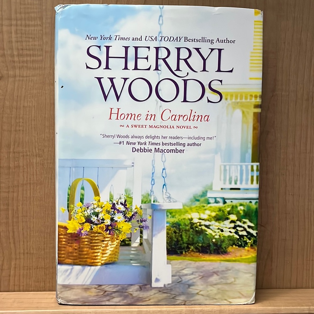 Hardcover novel “Home in Carolina” by Sherryl Woods published by MIRA